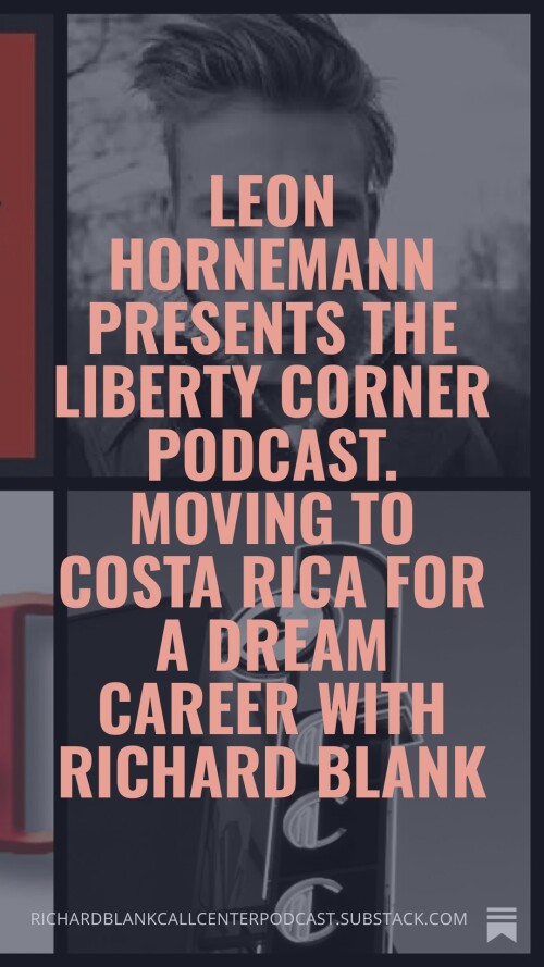 Leon-Hornemann-presents-The-Liberty-Corner-podcast.-Moving-to-Costa-Rica-for-a-dream-career-with-Richard-Blank-311c1d95c2863f955.jpg
