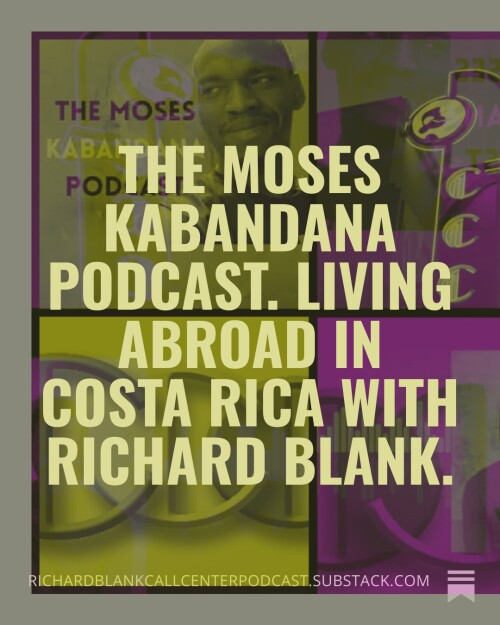 The-Moses-Kabandana-Podcast.-Living-abroad-in-Costa-Rica-with-Richard-Blank.-473d1cdf7547d490e.jpg