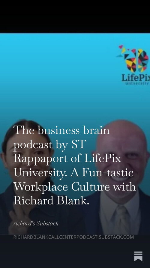 The-business-brain-podcast-by-ST-Rappaport-of-LifePix-University.-A-Fun-tastic-Workplace-Culture-with-Richard-Blank.-8.jpg