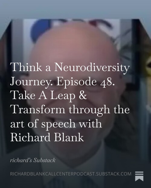 Think-a-Neurodiversity-Journey.-Episode-48.-Take-A-Leap--Transform-through-the-art-of-speech-with-Richard-Blank-2.jpg